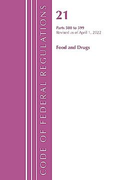 portada Code of Federal Regulations, Title 21 Food and Drugs 500 - 599, 2022 (en Inglés)