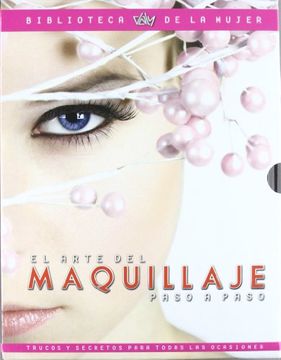 Arte del Maquillaje: Paso a Paso (in Spanish)