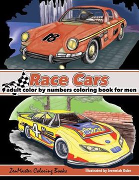 portada Color By Numbers Coloring Book For Men: Race Cars: Mens Color By Numbers Race Car Coloring Book