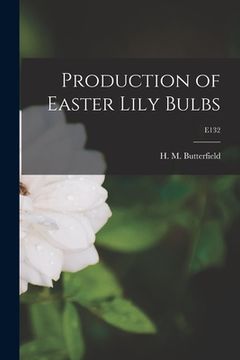 portada Production of Easter Lily Bulbs; E132