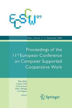 portada Ecscw 2009: Proceedings of the 11th European Conference on Computer Supported Cooperative Work, 7-11 September 2009, Vienna, Austria (in English)