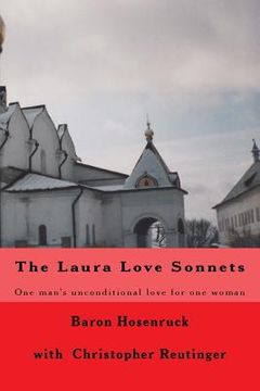 portada The Laura Love Sonnets: One Baron's unconditional love for one woman (en Inglés)