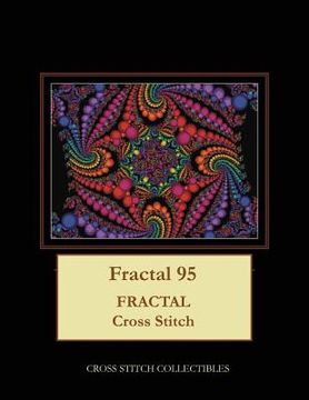 portada Fractal 95: Fractal Cross Stitch Pattern (in English)