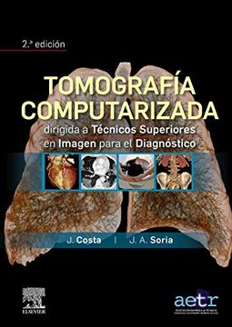 portada Tomografia Computarizada Dirigida a Tecnicos Superiores en Imagen Para el Diagnostico (2ª Ed. ) (in Spanish)