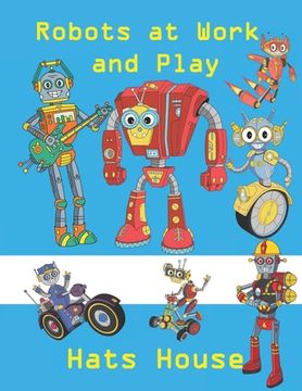 portada Robots At Work And Play (en Inglés)