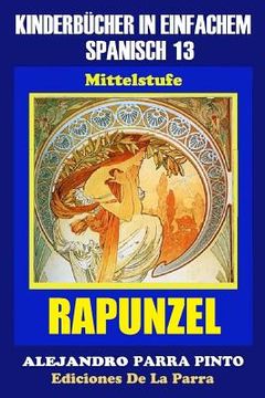 portada Kinderbücher in einfachem Spanisch Band 13: Rapunzel