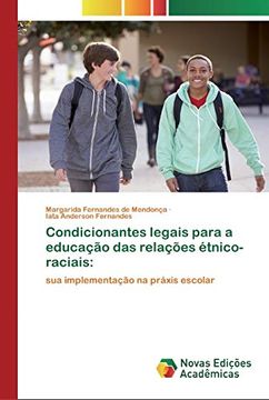 portada Condicionantes Legais Para a Educação das Relações Étnico-Raciais:  Sua Implementação na Práxis Escolar