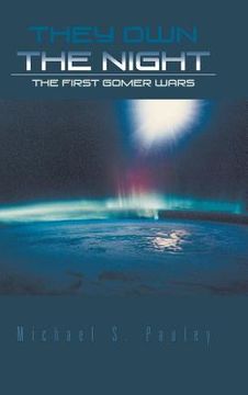 portada They Own the Night: The First Gomer Wars (in English)