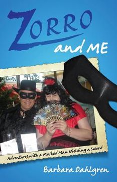 portada Zorro and Me: Adventures with a Masked Man and a Sword