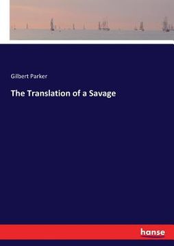 portada The Translation of a Savage (en Inglés)