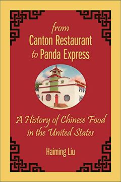 portada From Canton Restaurant to Panda Express: A History of Chinese Food in the United States (Asian American Studies Today) (in English)