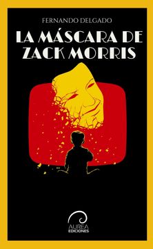 portada La Máscara de Zack Morris (in Spanish)