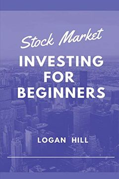 portada Stock Market Investing for Beginners: Learn how to Trade and Make a Profit (en Inglés)