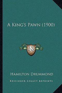 portada a king's pawn (1900) (en Inglés)