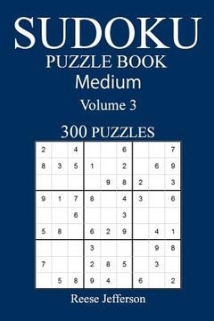 portada 300 Medium Sudoku Puzzle Book: Volume 3