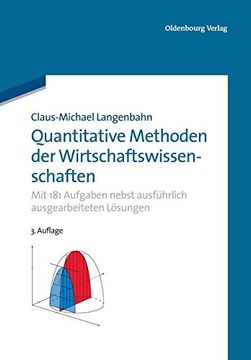 portada Quantitative Methoden der Wirtschaftswissenschaften: Mit 181 Aufgaben Nebst Ausführlich Ausgearbeiteten Lösungen (in German)