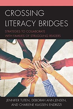 portada Crossing Literacy Bridges: Strategies to Collaborate With Families of Struggling Readers (en Inglés)