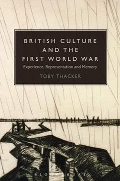 portada British Culture and the First World War: Experience, Representation and Memory (in English)