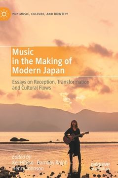 portada Music in the Making of Modern Japan: Essays on Reception, Transformation and Cultural Flows