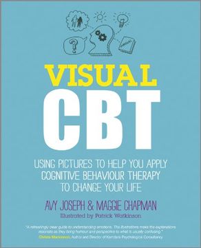portada visual cbt: using pictures to help you apply cognitive behaviour therapy to change your life (en Inglés)