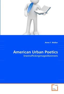 portada American Urban Poetics: linestraffickingimageslikestreets
