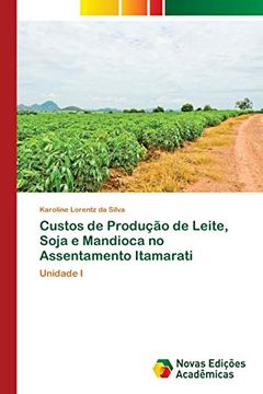 portada Custos de Produção de Leite, Soja e Mandioca no Assentamento Itamarati: Unidade i