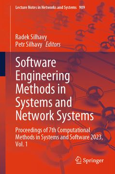 portada Software Engineering Methods in Systems and Network Systems: Proceedings of 7th Computational Methods in Systems and Software 2023, Vol. 1 (en Inglés)