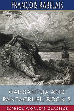 portada Gargantua and Pantagruel, Book 5 (Esprios Classics) (en Inglés)