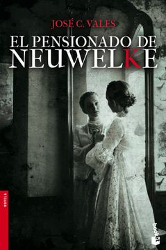 portada El Pensionado de Neuwelke (in Spanish)