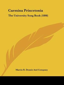 portada carmina princetonia: the university song book (1898) (en Inglés)