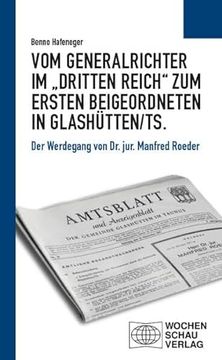 portada Vom Generalrichter im Dritten Reich zum Ersten Beigeordneten in Glash? Tten/Ts. (in German)
