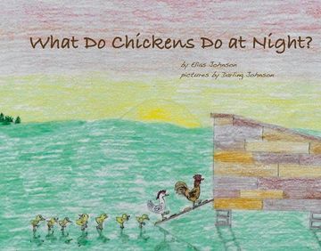 portada What do Chickens do at Night?