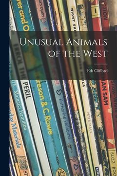 portada Unusual Animals of the West (en Inglés)