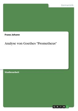 portada Analyse von Goethes "Prometheus" (en Alemán)