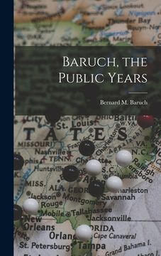 portada Baruch, the Public Years (en Inglés)