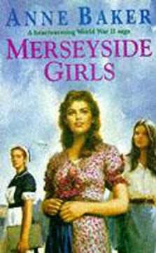 portada Merseyside Girls: An Evocative Wartime Saga of a Family Struggling to Face the Future 