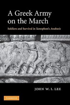 portada A Greek Army on the March Hardback: Soldiers and Survival in Xenophon's Anabasis (en Inglés)