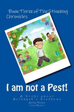 portada I am not a Pest!: A Story about Asperger's Syndrome (en Inglés)