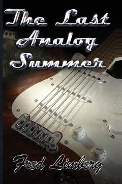 portada The Last Analog Summer (en Inglés)