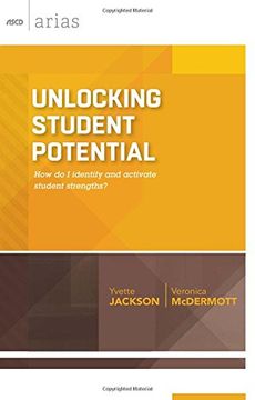 portada Unlocking Student Potential: How Do I Identify and Activate Student Strengths? (ASCD Arias) (en Inglés)