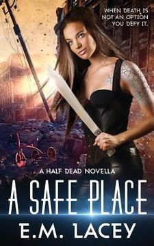 portada A Safe Place: a half dead novella (en Inglés)