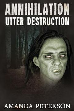 portada Annihilation: Utter Destruction (en Inglés)
