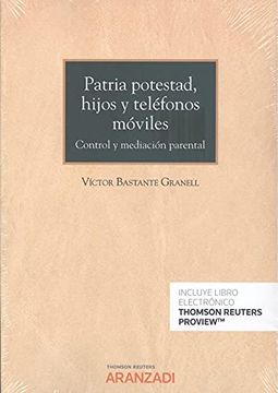 portada Patria Potestad, Hijos y Teléfonos Móviles (Papel + E-Book): Control y Mediación Parental (Monografía)
