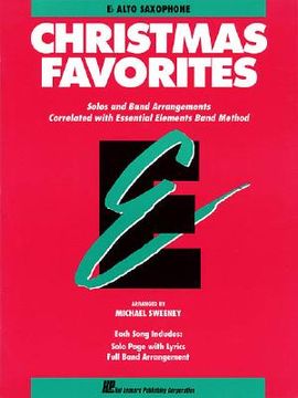 portada essential elements christmas favorites - eb alto saxophone (en Inglés)