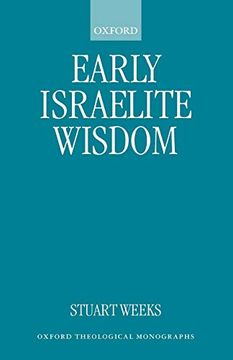 portada Early Israelite Wisdom (Oxford Theology and Religion Monographs) (en Inglés)