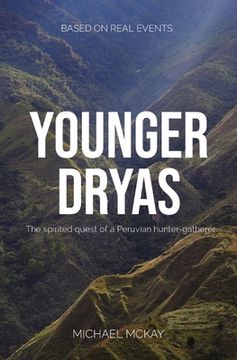 portada Younger Dryas: The Spirited Quest of a Peruvian Hunter-Gatherer (en Inglés)