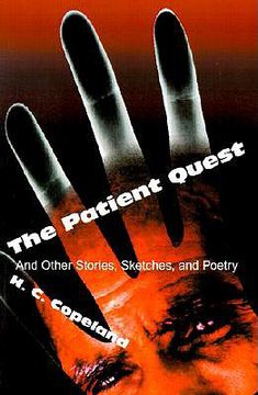 portada the patient quest: and other stories, sketches, and poetry (en Inglés)