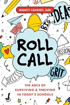 portada Roll Call: The Abcs of Surviving & Thriving in Today's Schools (en Inglés)