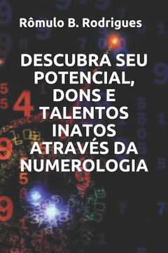 portada Descubra Seu Potencial, Dons E Talentos Inatos Através Da Numerologia (en Portugués)