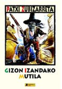 portada Gizon Izandako Mutila Cartone (en Euskera)